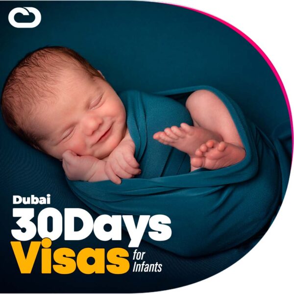 get your Dubai 30 days Visa for infants at cheapdubaivisas.com